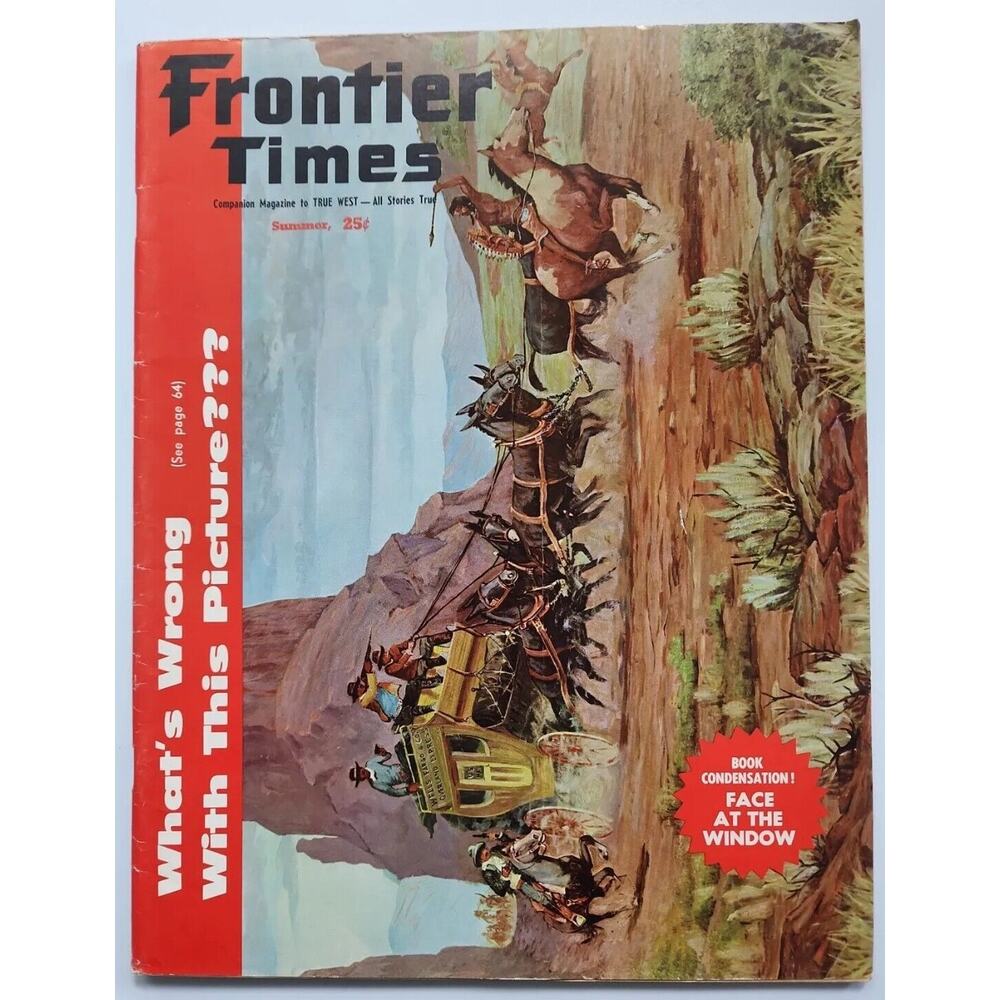 Frontier Times Vintage Magazine Summer, 1960 "What's Wrong With Picture?" M113